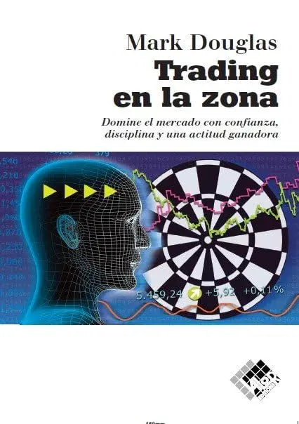 Trading en la zona: Domine el mercado con confianza, discilplina y una actitud ganadora SacrificioShop