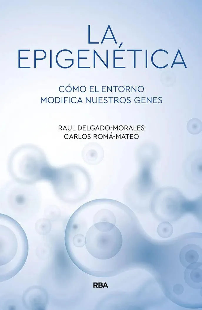 La epigenética: Cómo el entorno modifica nuestros genes (Divulgación) Libro RBA Libros Biología, Libro, RBA Libros SacrificioShop sacrificioshop.com Spain A Coruña 8491874526 17.10 La epigenética: Cómo el entorno modifica nuestros genes (Divulgación) - Default Title