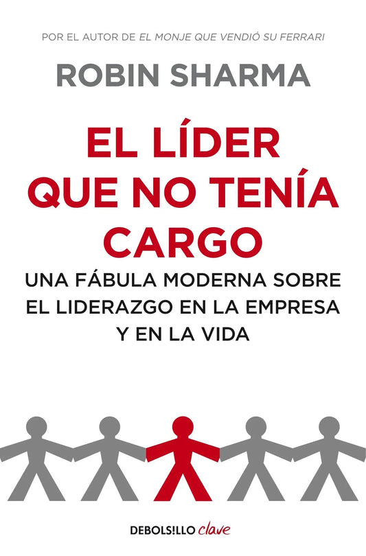 El líder que no tenía cargo: Una fábula moderna sobre el liderazgo en la empresa y en la vida (Clave) Libro DEBOLSILLO DEBOLSILLO, Empresa, estrategia y gestión, Libro SacrificioShop sacrificioshop.com {{ shop.shopifyCountryName }} {{ shop.shopifyProvince }} 8499893945 10.40 El líder que no tenía cargo: Una fábula moderna sobre el liderazgo en la empresa y en la vida (Clave) - Default Title