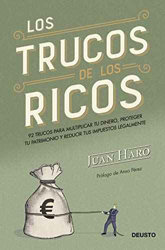 Los trucos de los ricos: 92 trucos para multiplicar tu dinero, proteger tu patrimonio y reducir tus impuestos legalmente Libro Deusto Derecho público, Deusto, Libro SacrificioShop sacrificioshop.com Spain A Coruña 8423430308 16.10 Los trucos de los ricos: 92 trucos para multiplicar tu dinero, proteger tu patrimonio y reducir tus impuestos legalmente - Default Title