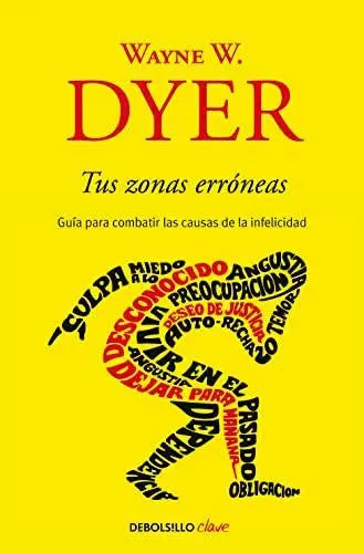 Tus zonas erróneas: Guía para combatir las causas de la infelicidad (Clave) Libro DEBOLSILLO DEBOLSILLO, Desarrollo personal y autoayuda, Libro SacrificioShop sacrificioshop.com {{ shop.shopifyCountryName }} {{ shop.shopifyProvince }} 8499085520 9.95 Tus zonas erróneas: Guía para combatir las causas de la infelicidad (Clave) - Default Title